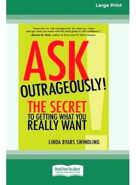 预订 Ask Outrageously!: The Secret to Getting What You Really Want [16 Pt Large Print Edition]: 9780369381477