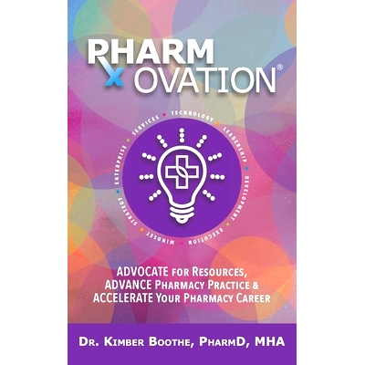 预订 Pharmovation: Advocate for Resources, Advance Pharmacy Practice, & Accelerate Your Pharmacy Career: 9781955342247