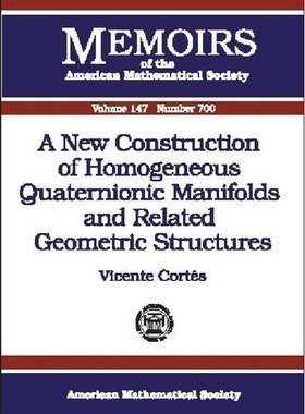 【预售】A New Construction of Homogeneous Quaternionic Manifolds and Related Geometric Structures