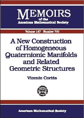 【预售】A New Construction of Homogeneous Quaternionic Manifolds and Related Geometric Structures