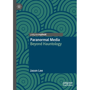 预订 Paranormal Media: Beyond Hauntology 超自然媒体：*幽灵学: 9783032119056