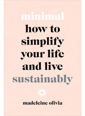 预订 Minimal: How to Simplify Your Life and Live Sustainably 极简生活：如何简化生活并让一切可持续: 9781529105636