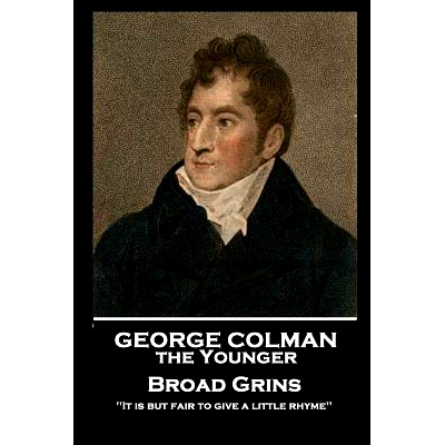 预订 George Colman - Broad Grins: 9781787806306: 9781787806306