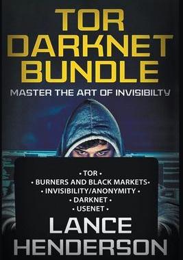 [预订]Tor Darknet Bundle: Master the Art of Invisibility 9798215457559