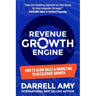 预订 Revenue Growth Engine: How To Align Sales & Marketing To Accelerate Growth: 9781734774313