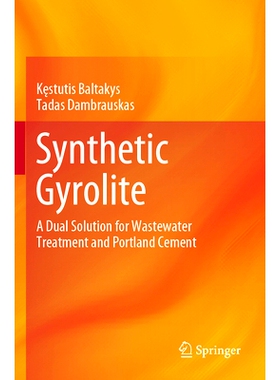 预订 Synthetic Gyrolite: A Dual Solution for Wastewater Treatment and Portland Cement 合成白钙沸石：废水处理与波特兰水泥