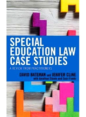 预订 Special Education Law Case Studies: A Review from Practitioners 特殊教育法案例研究：从业人员的评论: 9781475837681