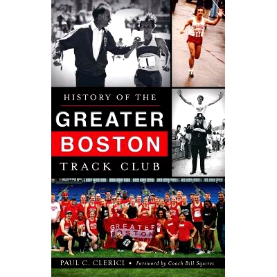预订 History of the Greater Boston Track Club: 9781540221599