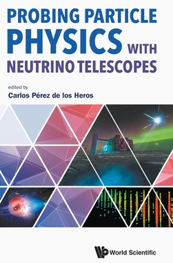 【预订】Probing Particle Physics with Neutrino Telescopes