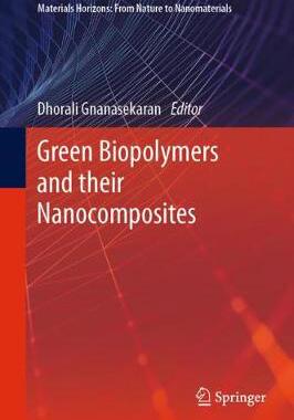 【预订】Green Biopolymers  and their Nanocomposites
