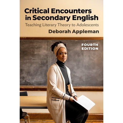 预订 Critical Encounters in Secondary English: Teaching Literary Theory to Adolescents 中学英语中的批判性遭遇：向青少年