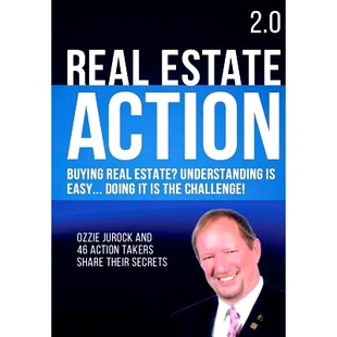 预订 Real Estate Action 2.0 - Buying Real Estate? Understanding is Easy... Doing it is the Challenge: Ozzie Jurock And 4