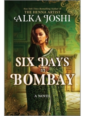 预订 Six Days in Bombay: A Continent-Spanning Historical Novel of Friendship, Identity, and Mystery from the New York Ti