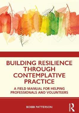 【预订】Building Resilience Through Contemplative Practice