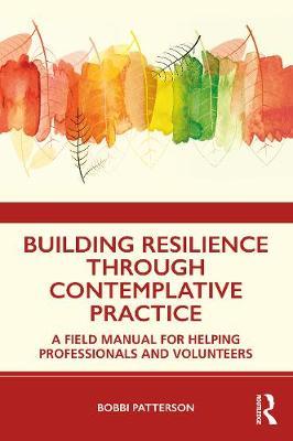 【预订】Building Resilience Through Contemplative Practice