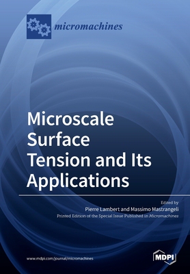 【预订】Microscale Surface Tension and Its Applications