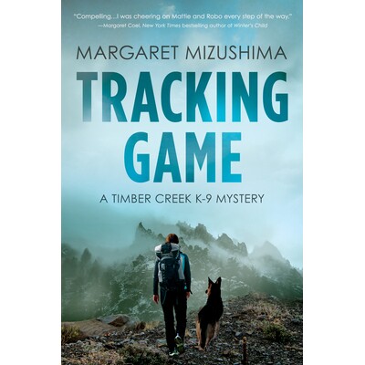 预订 Tracking Game: A Timber Creek K-9 Mystery 追踪游戏：《 Timber Creek K-9》之谜: 9781643855639