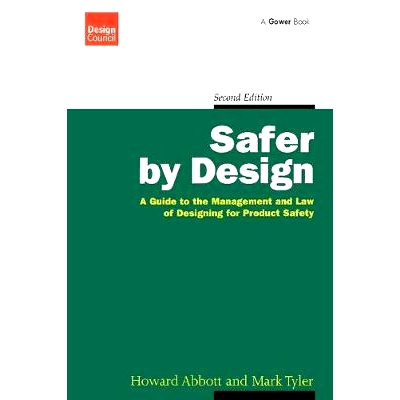 预订 Safer by Design: A Guide to the Management and Law of Designing for Product Safety: 9780566077074
