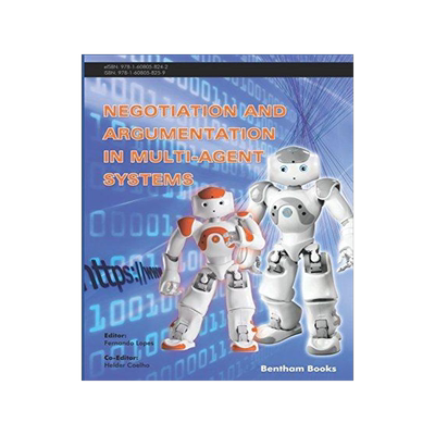 [预订]Negotiation and Argumentation in Multi-Agent Systems: Fundamentals, Theories, Systems and Applicatio 9781608058259