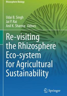 [预订]Re-visiting the Rhizosphere Eco-system for Agricultural Sustainability 9789811941030