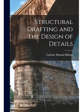 预订 Structural Drafting and the Design of Details: 9781016500470