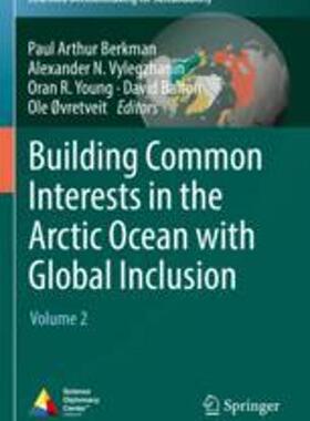 [预订]Building Common Interests in the Arctic Ocean with Global Inclusion: Volume 2 9783030893149