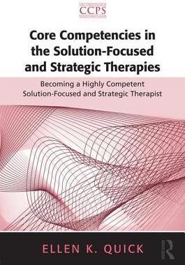 【预订】Core Competencies in the Solution-Focused and Strategic Therapies