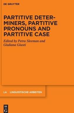 [预订]Partitive Determiners, Partitive Pronouns and Partitive Case 9783110737295