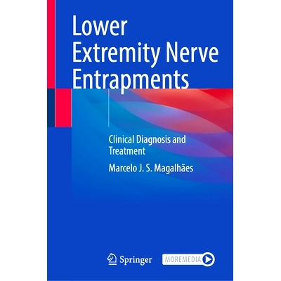 预订 Lower Extremity Nerve Entrapments: Clinical Diagnosis and Treatment: 9783031900570