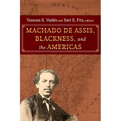 预订 Machado de Assis, Blackness, and the Americas: 9781438498829