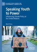 【预订】Speaking Youth to Power: Influencing Climate Policy at the United Na 9783031142970