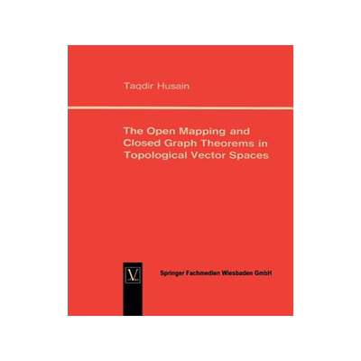 预订 The Open Mapping and Closed Graph Theorems in Topological Vector Spaces