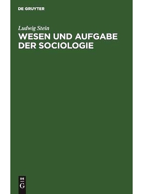 预订 Wesen und Aufgabe der Sociologie: Eine Kritik der organischen Methode in der Sociologie: 9783111115467