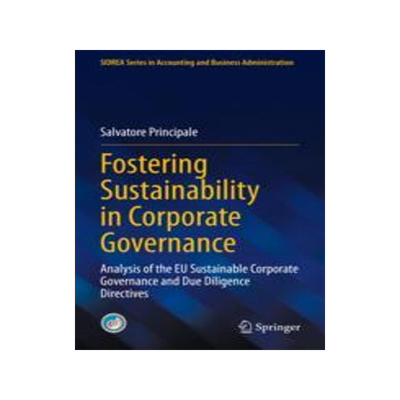 [预订]Fostering Sustainability in Corporate Governance: Analysis of the Eu Sustainable Corporate Governanc 9783031303531