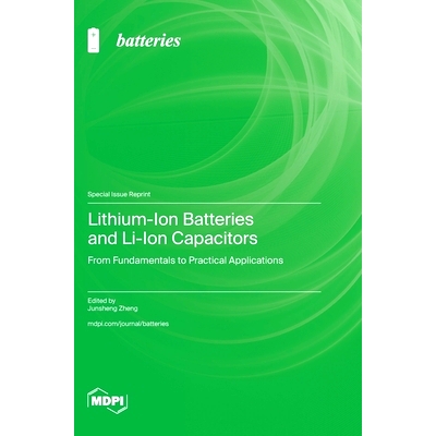 预订 Lithium-Ion Batteries and Li-Ion Capacitors: From Fundamentals to Practical Applications: 9783725824199