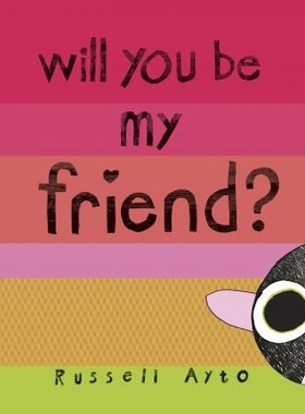 预订 Russell Ayto: Will You Be My Friend? 我们能成为朋友吗？: 9781839130359