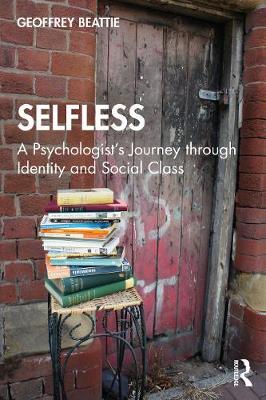 【预订】Selfless: A Psychologist’s Journey through Identity and Social Class