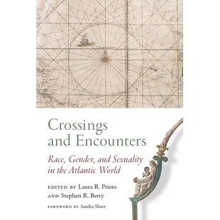 Encounters 性别和性 种族 the Crossings and Atlantic Gender Race 穿越和遭遇：大西洋世界 预订 Sexuality World