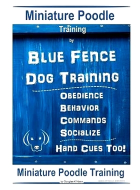 预订 Miniature Poodle By Blue Fence Dog Training, Obedience - Behavior Commands - Socialize, Hand Cues Too! Miniature Po