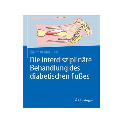 预订 Die interdisziplinäre Behandlung des diabetischen Fußes