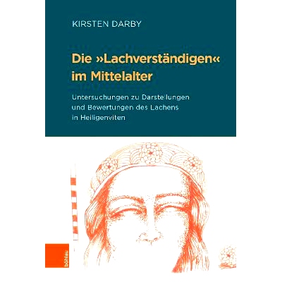 预订 Die »Lachverständigen« im Mittelalter: Untersuchungen zu Darstellungen und Bewertungen des Lachens in Heiligenvi