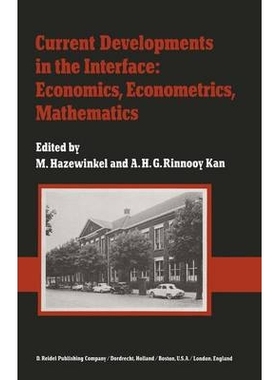预订 Current Developments in the Interface: Economics, Econometrics, Mathematics: State of the Art Surveys Presented on