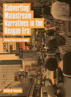 【预订】Subverting Mainstream Narratives in the Reagan Era