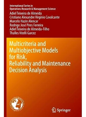预订 Multicriteria and Multiobjective Models for Risk, Reliability and Maintenance Decision Analysis: 9783319371573