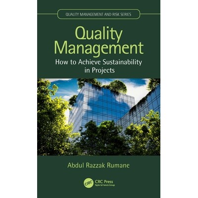 预订 Quality Management How to Achieve Sustainability in Projects 质量管理:如何实现项目的可持续性 9781032455228