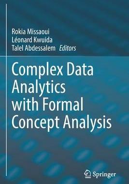 [预订]Complex Data Analytics with Formal Concept Analysis 9783030932800