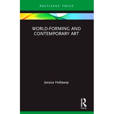 预订 World-Forming and Contemporary Art: 9780367628444