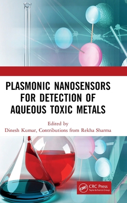 【预订】Plasmonic Nanosensors for Detection of Aqueous Toxic Metals 9780367651923