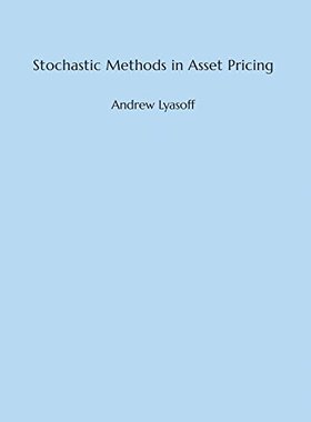【预订】Stochastic Methods in Asset Pricing