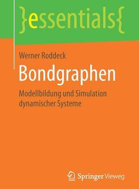 预订 Bondgraphen: Modellbildung Und Simulation Dynamischer Systeme